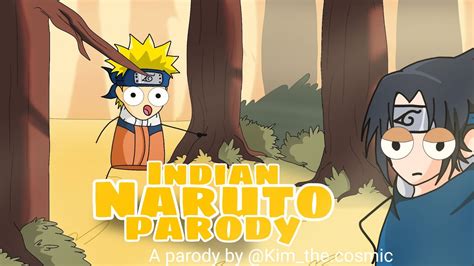 Indian Naruto Parody By Kim The Cosmic Naruto Vs Sasuke Naruto