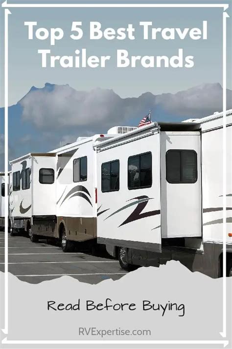 Top 5 Best Travel Trailer Brands – Complete Round-up - RV Expertise