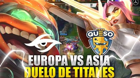 Team Queso Vs Team Secret Duelo Titanico Entre Europa Y Asia Lol