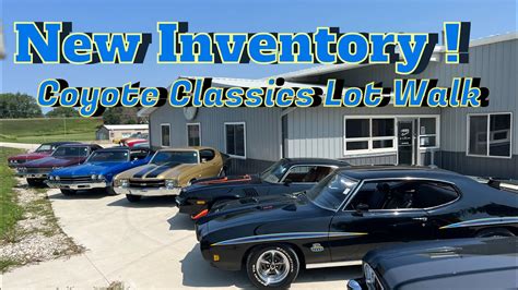 Coyote Classics Lot Walk Around 50 Classic Cars For Sale YouTube