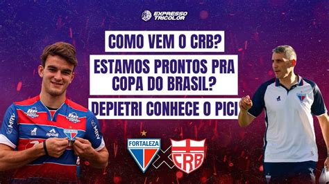 Fortaleza X Crb Como Chega O Advers Rio Le O Pronto Pra Copa Do