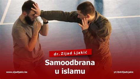 Samoodbrana U Islamu Dr Zijad Ljaki Youtube