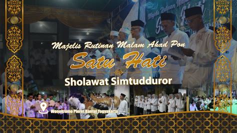 Majelis Shalawat Majelis Rutinan Shalawat Simtudduror Malam Ahad Pon