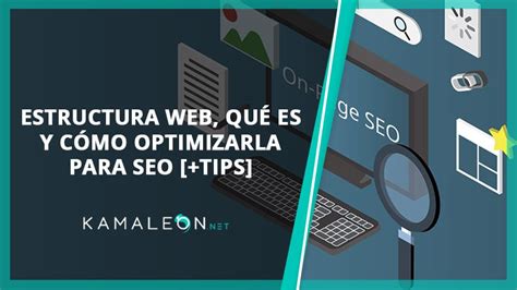 Estructura Web Qué Es y Cómo Optimizarla Para SEO