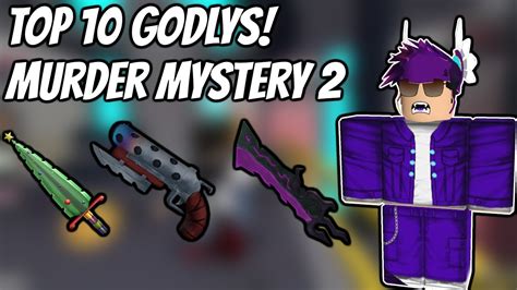 Top 10 Mm2 Godlys Roblox Murder Mystery 2 Youtube