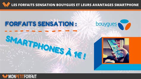 Bouygues Telecom les forfaits Sensation lancés dès 3 mois