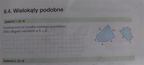 Przedstawione na rysunku wielokąty są podobne Oblicz długości odcinków