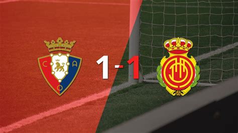 Osasuna y Mallorca se reparten los puntos y empatan 1 1 DSPORTS Fútbol