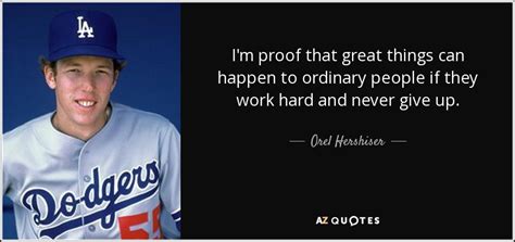 TOP 8 QUOTES BY OREL HERSHISER | A-Z Quotes