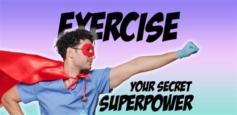 Exercise Your Secret Weapon To Superhuman Health