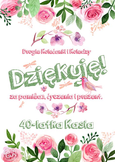 Drogie Koleżanki i Koledzy Dziękuje za pamięć życzenia i prezent 40