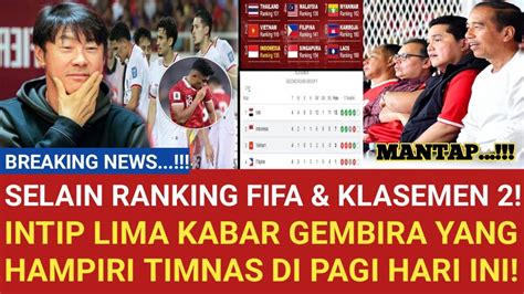 POSISI KEDUA GRUP F 5 Kabar Gembira Langsung Hampiri Timnas Indonesia