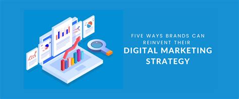 5 Ways Brands Can Reinvent Their Digital Marketing Strategy Ayruz