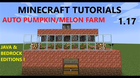 How To Make An Automatic Pumpkin Melon Farm Minecraft Tutorial 1 17 Java And Bedrock Editions