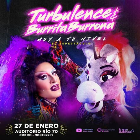 Turbulence And Burrita Burrona Very At Your Level Various Events