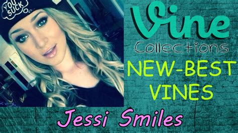 New Vines Jessi Smiles Best Funny Vine Compilation 2015 Youtube