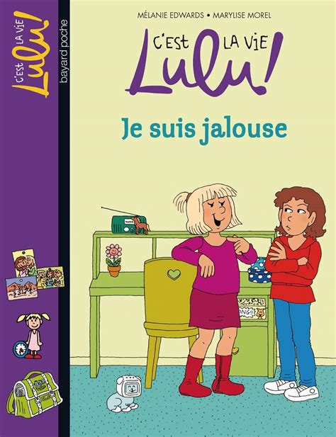 Amazon C Est La Vie Lulu Tome Je Suis Jalouse