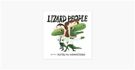 ‎Lizard People: Comedy and Conspiracy Theories on Apple Podcasts