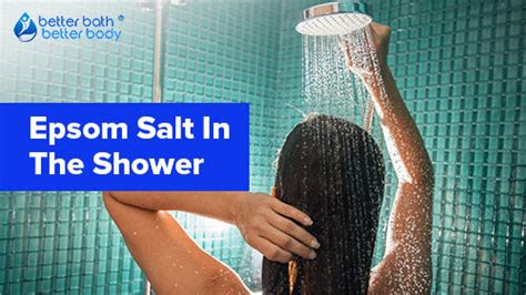 Not Just For The Bath How To Use Bath Salts In The Shower Better Bath Better Body