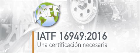 Certificación IATF 16949 2016 Saeta Casting