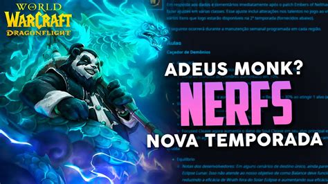 Nerfs E Buffs Da Nova Temporada Monk Totalmente Nerfado Not Cias