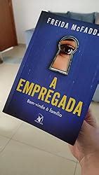 A Empregada Livro - A empregada (A empregada – Livro 1): Bem-vinda à família | Amazon.com.br
