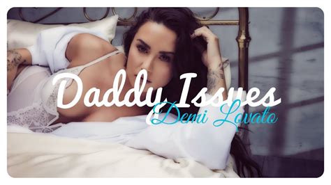 Demi Lovato Daddy Issues Lyrics Deutsche Übersetzung Youtube