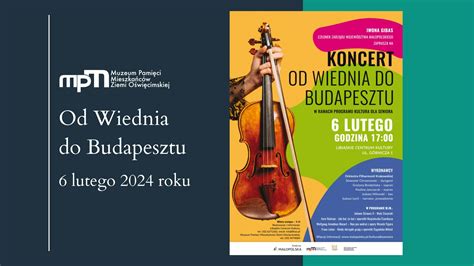 Zapraszamy Na Koncert Filharmonii Krakowskiej Od Wiednia Do Budapesztu