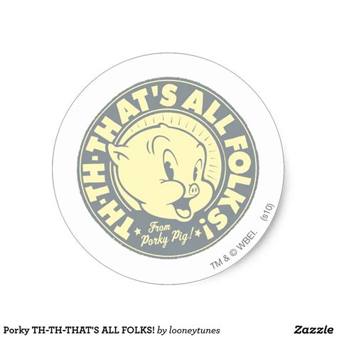 Porky Th Th That S All Folks Classic Round Sticker Zazzle Round