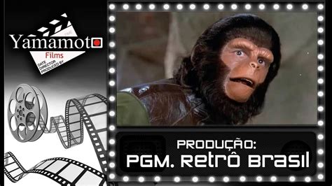 46 RetrÔ Brasil Planeta Dos Macacos Youtube