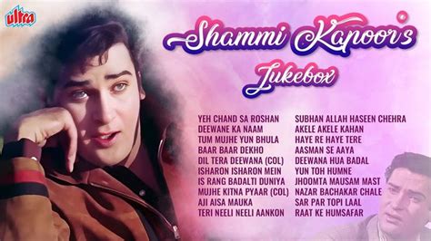 Shammi Kapoor Golden Hits Mohammed Rafi Kishore Kumar Classic