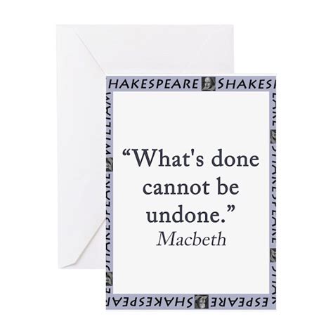 Whats Done Cannot Be Undone Greeting Card Cafepress
