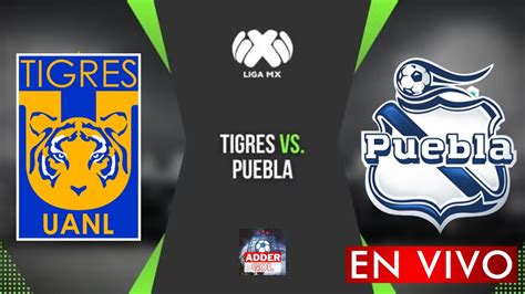 Tigres Vs Puebla En Vivo Liga Bbva Mx Clausura 2023 Horario Y Donde Ver