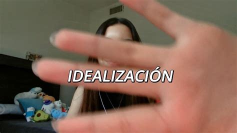 Hablemos Sobre La Idealizaci N D Youtube