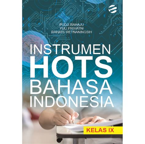 Buku Pedoman Instrumen Hots Bahasa Indonesia Kelas Ix Pustaka Egaliter