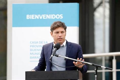 Kicillof Expres Su Predisposici N Al Di Logo Con Milei Pero Cuestion