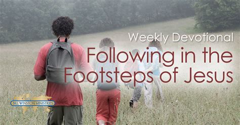 Following In The Footsteps Of Jesus