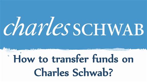 How To Transfer Funds Minute Tutorial Charles Schwab