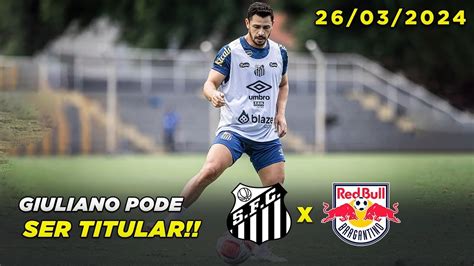 Giuliano Deve Ser Titular Diante Do Bragantino Not Cias Do Peixe Hoje