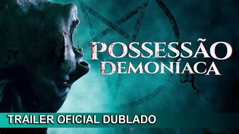 Possess O Demon Aca Trailer Oficial Dublado Youtube