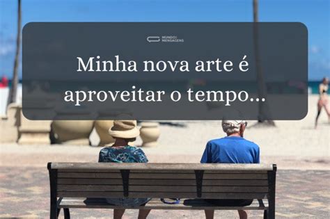 51 Frases Inspiradoras Para Celebrar A Aposentadoria Mundo Das Mensagens