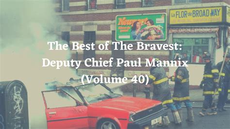 Episode 252 The Best Of The Bravest Deputy Chief Paul Mannix Volume