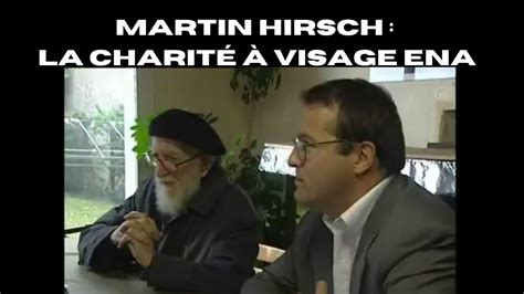 Martin Hirsch La Charit Visage Ena Youtube