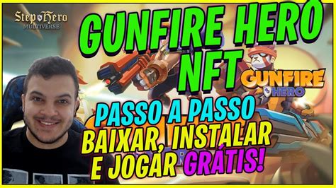 Gunfire Hero Nft Como Baixar E Instalar Passo A Passo Youtube