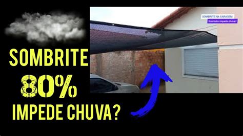 Sombrite Na Garagem Chuva No Sombrite Sombrite Impede Gua Da