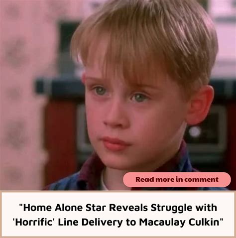 Home Alone Star Reveals Struggle With Horrific Line Delivery To