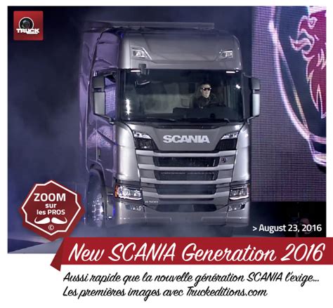 Lancement SCANIA NEXT GENERATION Truckeditions