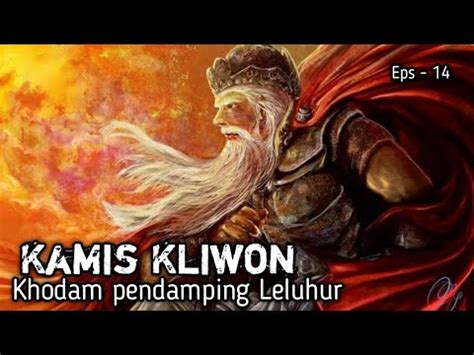 Kamis Kliwon Khodam Pendamping Keilmuan Eps Youtube