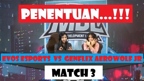 Penentuan Evos Esports Vs Genflix Aerowolf Jr Mdl Week Day