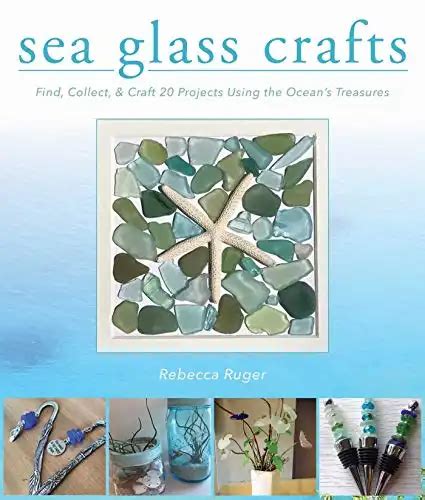 9 Different Things To Do With Sea Glass How To Display Sea Glass Rock Seeker